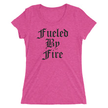 Fueled by Fire - Ladies' short sleeve t-shirt