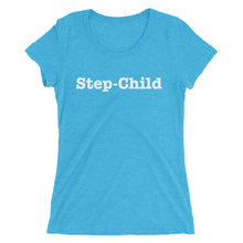 Step-Child - Ladies' short sleeve t-shirt