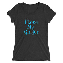 Ladies' I Love My Ginger short sleeve t-shirt