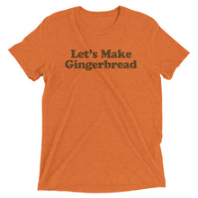 Make Gingerbread - Men's t-shirt