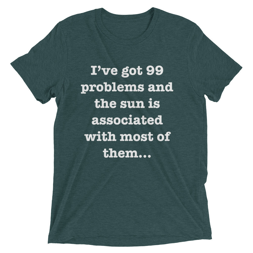 99 Problems w/ Sun - Men's Short sleeve t-shirt