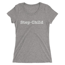 Step-Child - Ladies' short sleeve t-shirt