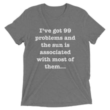 99 Problems w/ Sun - Men's Short sleeve t-shirt
